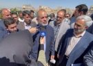 دستور وزیر کشور برای بازسازی سریع بافت‌های فرسوده ‌منطقه سرخاب ‌تبریز ‌